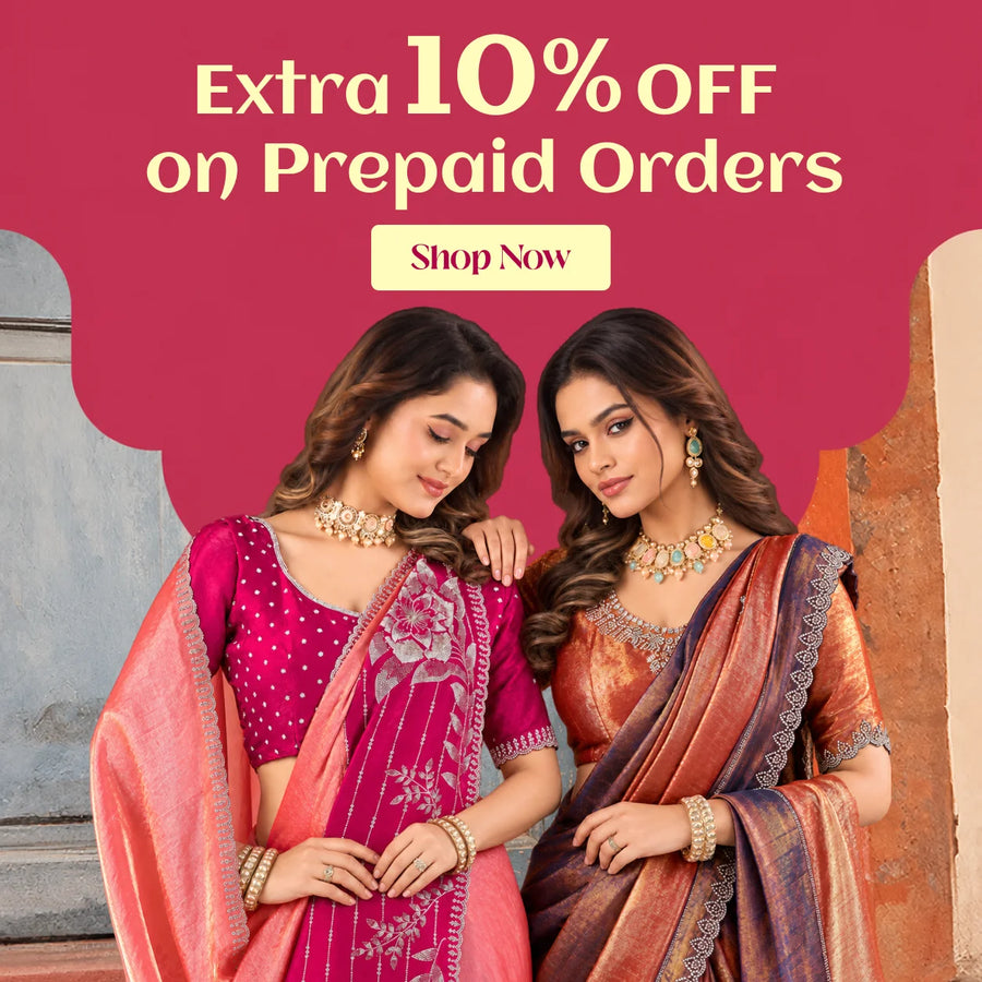 Free shipping on prepaid and Cash on Delivery orders; 10% prepaid off on orders with 1 saree